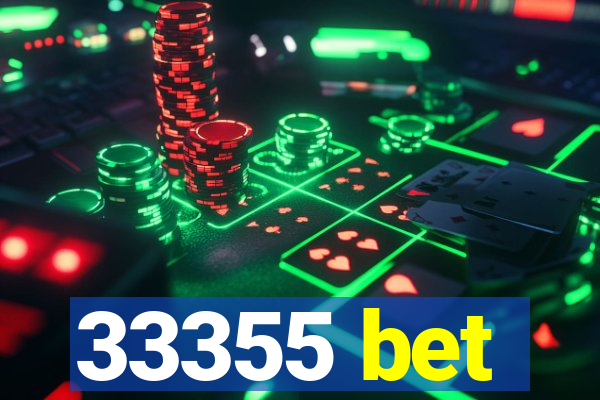 33355 bet